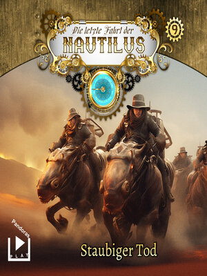 cover image of Die letzte Fahrt der Nautilus 9--Staubiger Tod
